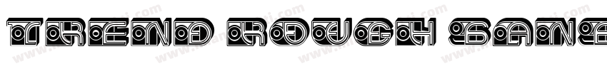 Trend Rough Sans W05 Five字体转换